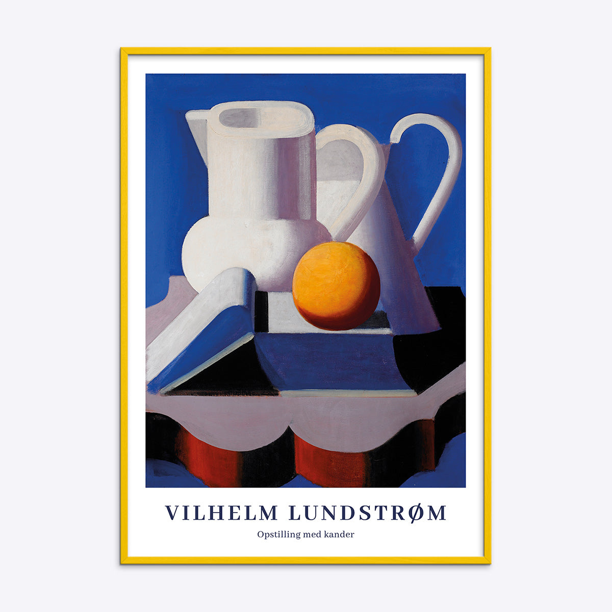 Vilhelm Lundstrøm - Opstilling med kander plakat i gul ramme.
