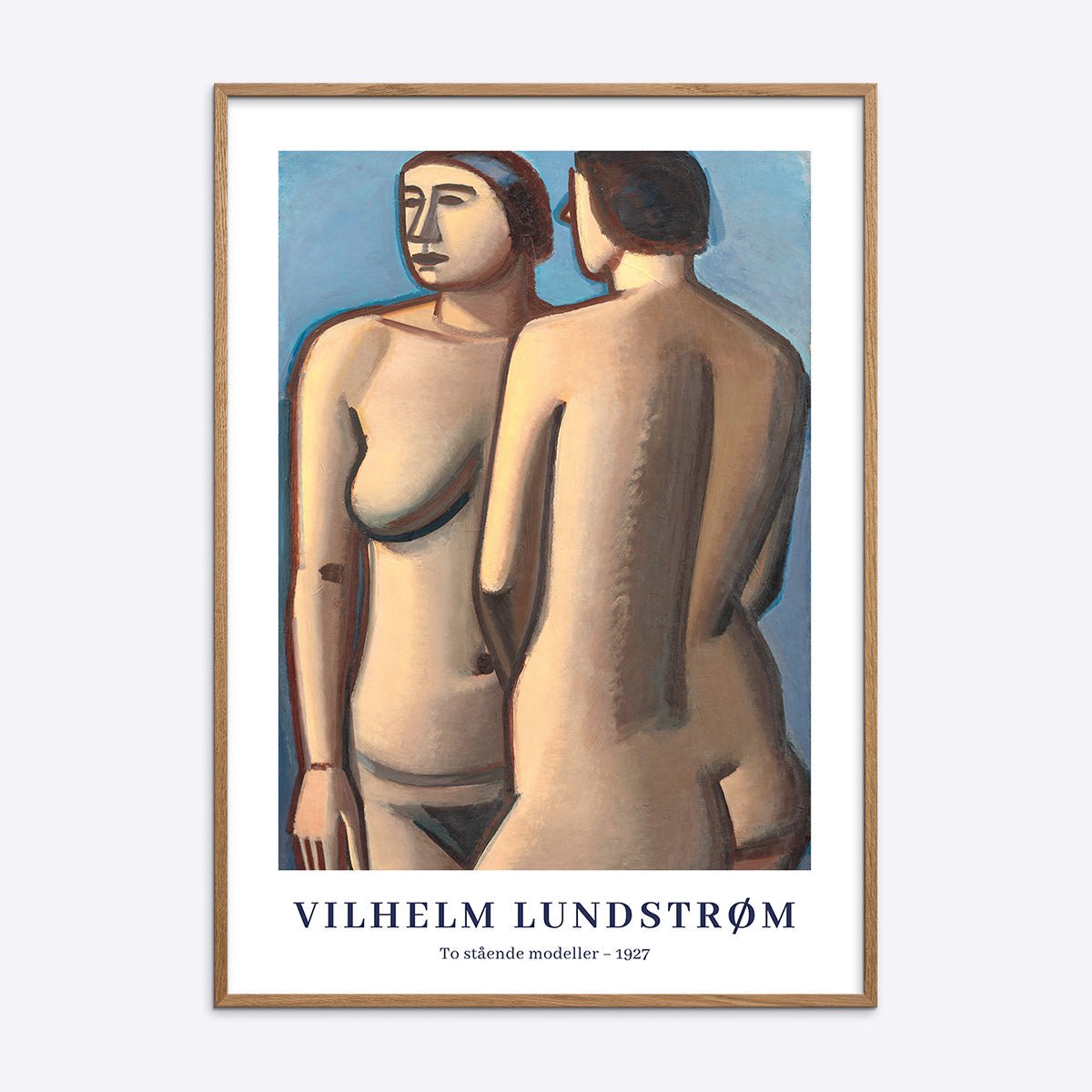 Plakat af Vilhelm Lundstrøm med titlen "To stående modeller - 1927" i en egetræsramme.